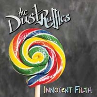 The Dust Ruffles - Innocent Filth