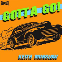Keith Munslow-Gotta Go!